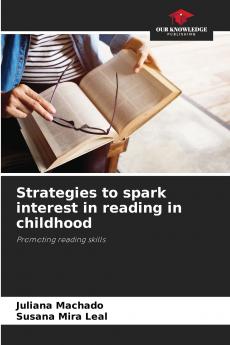 Strategies to spark interest in reading in childhood