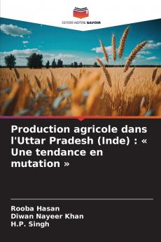 Production agricole dans l'Uttar Pradesh (Inde)