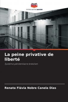 La peine privative de liberté
