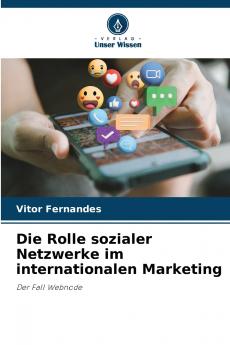 Die Rolle sozialer Netzwerke im internationalen Marketing