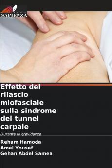 Effetto del rilascio miofasciale sulla sindrome del tunnel carpale