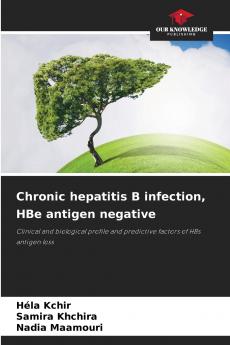 Chronic hepatitis B infection HBe antigen negative