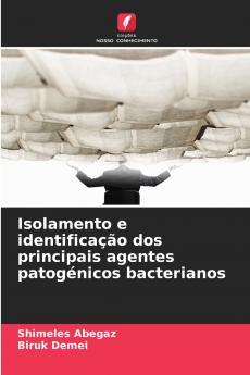 Isolamento e identificação dos principais agentes patogénicos bacterianos