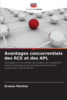 Avantages concurrentiels des RCE et des APL