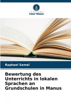Bewertung des Unterrichts in lokalen Sprachen an Grundschulen in Manus