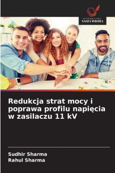 Redukcja strat mocy i poprawa profilu napięcia w zasilaczu 11 kV