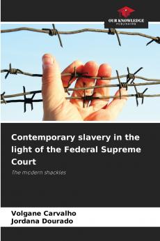 Contemporary slavery in the light of the Federal Supreme Court