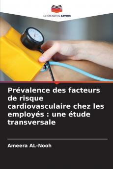 Prévalence des facteurs de risque cardiovasculaire chez les employés
