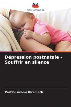 Dépression postnatale - Souffrir en silence