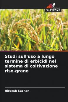 Studi sull'uso a lungo termine di erbicidi nel sistema di coltivazione riso-grano