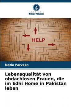 Lebensqualität von obdachlosen Frauen die im Edhi Home in Pakistan leben