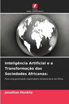 Inteligência Artificial e a Transformação das Sociedades Africanas