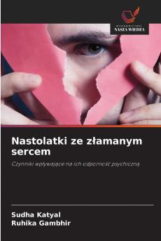 Nastolatki ze złamanym sercem