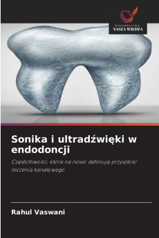 Sonika i ultradźwięki w endodoncji