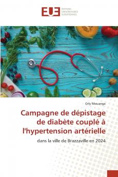 Campagne de dépistage de diabète couplé à l'hypertension artérielle