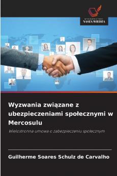 Wyzwania związane z ubezpieczeniami społecznymi w Mercosulu