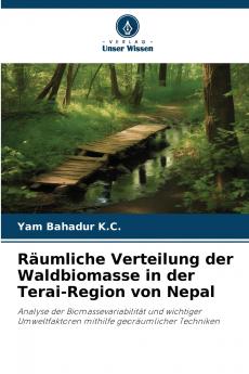 Räumliche Verteilung der Waldbiomasse in der Terai-Region von Nepal