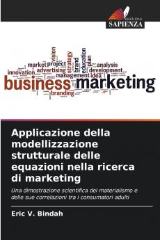 Applicazione della modellizzazione strutturale delle equazioni nella ricerca di marketing