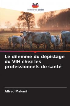 Le dilemme du dépistage du VIH chez les professionnels de santé