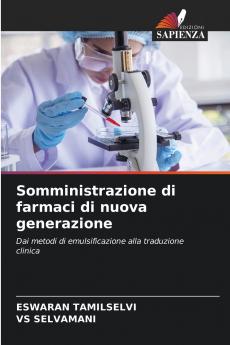 Somministrazione di farmaci di nuova generazione