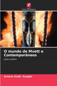 O mundo de Mvett e Contemporâneos
