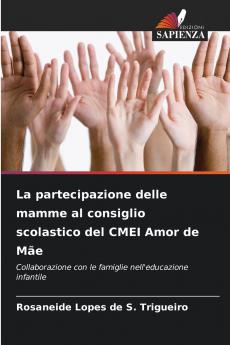 La partecipazione delle mamme al consiglio scolastico del CMEI Amor de Mãe