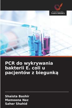 PCR do wykrywania bakterii E. coli u pacjentów z biegunką