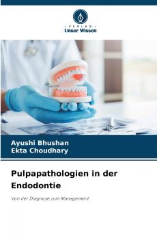 Pulpapathologien in der Endodontie