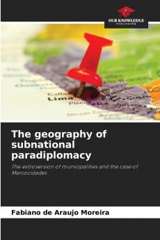 The geography of subnational paradiplomacy