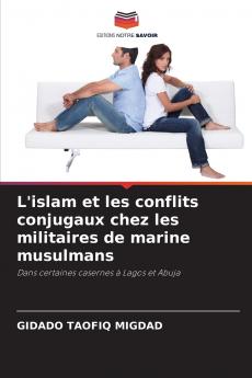 L'islam et les conflits conjugaux chez les militaires de marine musulmans