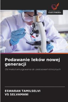 Podawanie leków nowej generacji