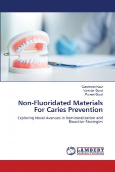 Non-Fluoridated Materials For Caries Prevention