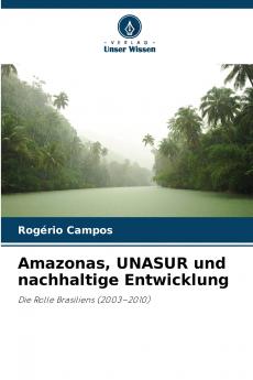 Amazonas UNASUR und nachhaltige Entwicklung