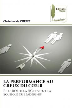 LA PERFORMANCE AU CREUX DU CŒUR