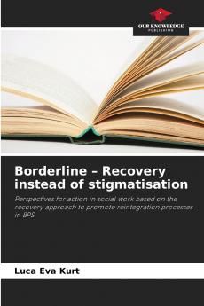 Borderline - Recovery instead of stigmatisation