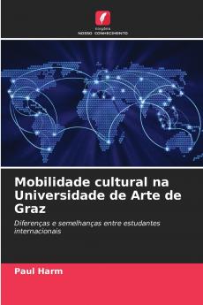 Mobilidade cultural na Universidade de Arte de Graz