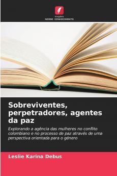 Sobreviventes perpetradores agentes da paz