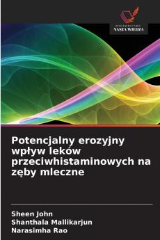 Potencjalny erozyjny wpływ leków przeciwhistaminowych na zęby mleczne