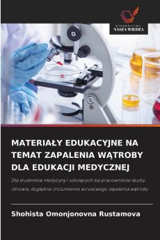 MATERIAŁY EDUKACYJNE NA TEMAT ZAPALENIA WĄTROBY DLA EDUKACJI MEDYCZNEJ