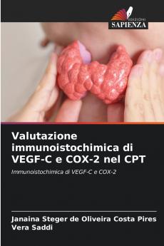 Valutazione immunoistochimica di VEGF-C e COX-2 nel CPT