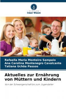 Aktuelles zur Ernährung von Müttern und Kindern