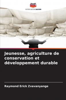 Jeunesse agriculture de conservation et développement durable