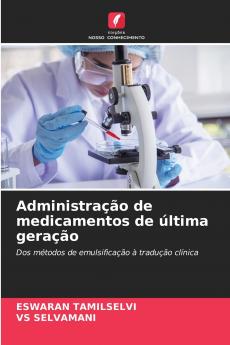 Administração de medicamentos de última geração