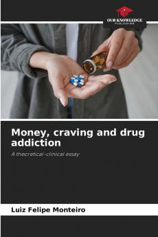 Money craving and drug addiction