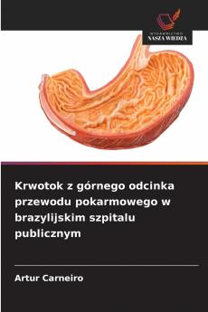 Krwotok z górnego odcinka przewodu pokarmowego w brazylijskim szpitalu publicznym