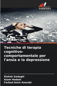 Tecniche di terapia cognitivo-comportamentale per l'ansia e la depressione