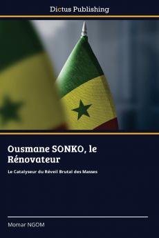 Ousmane SONKO le Rénovateur