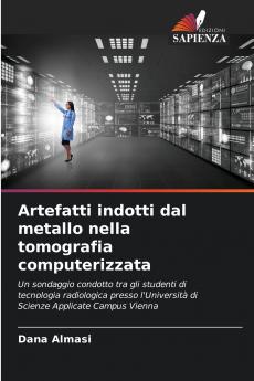 Artefatti indotti dal metallo nella tomografia computerizzata