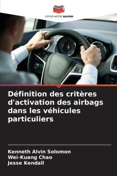 Définition des critères d'activation des airbags dans les véhicules particuliers