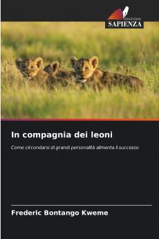 In compagnia dei leoni